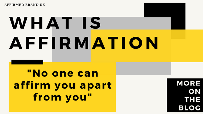 What is Affirmation?